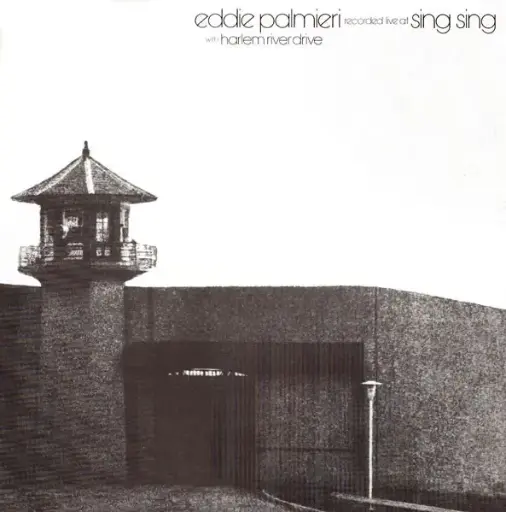 [NLP4440] Eddie Palmieri With Harlem River Drive – Recorded Live At Sing Sing 