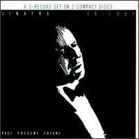 [NCD2184] Frank Sinatra - Trilogy: Past, Present & Future
