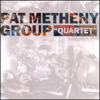 [UCD3106] Pat Metheny Group – "Quartet"