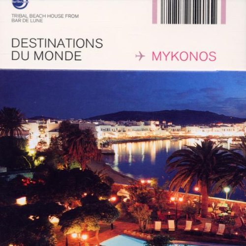 [UCD3122] Various – Destinations Du Monde - Mykonos