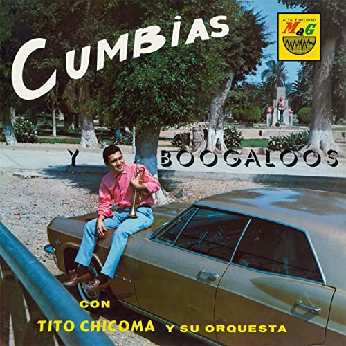 [NLP4566] Tito Chicoma / Su Orquesta - Cumbias Y Boogaloos