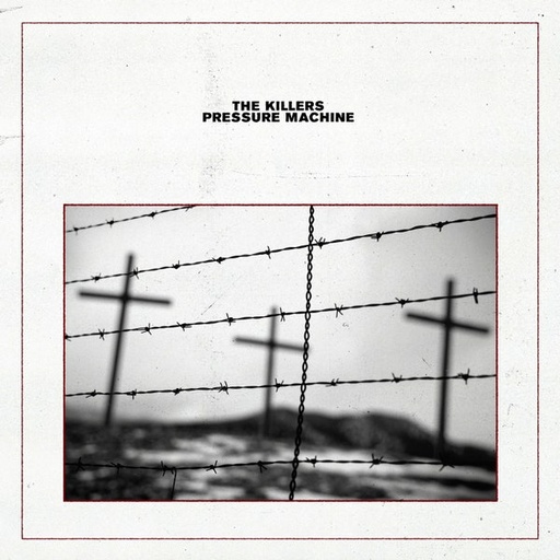 [NCD1520] The Killers – Pressure Machine