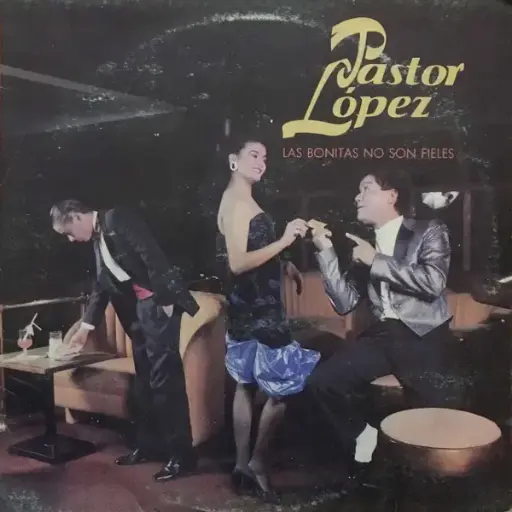 [ULP4537] Pastor Lopez – Las Bonitas No Son Fieles