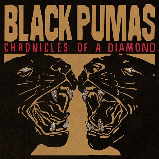 [NCD1778] Black Pumas – Chronicles Of A Diamond