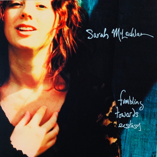 [NCD1798] Sarah McLachlan – Fumbling Towards Ecstasy
