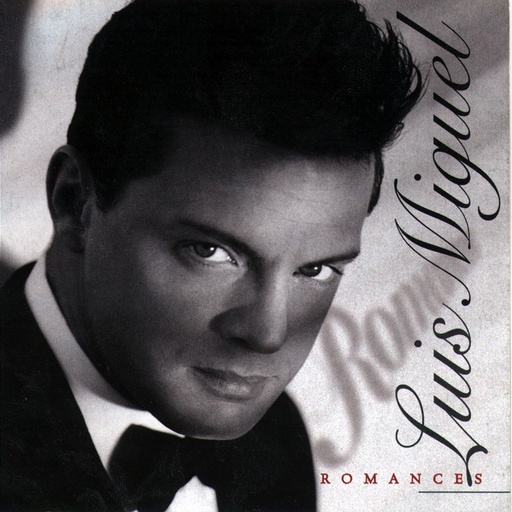 [NCD1815] Luis Miguel – Romances