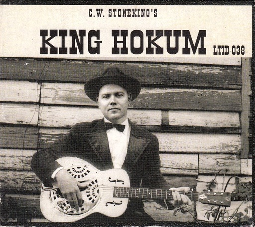 [NCD194] C.W. Stoneking - King Hokum
