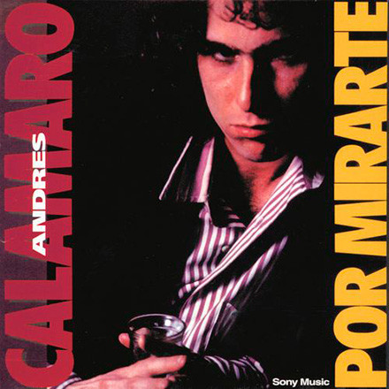 [NCD271] Andres Calamaro  - Por Mirarte