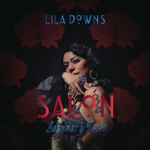 [NCD292] Lila Down - Salon, Lagrimas Y Deseo