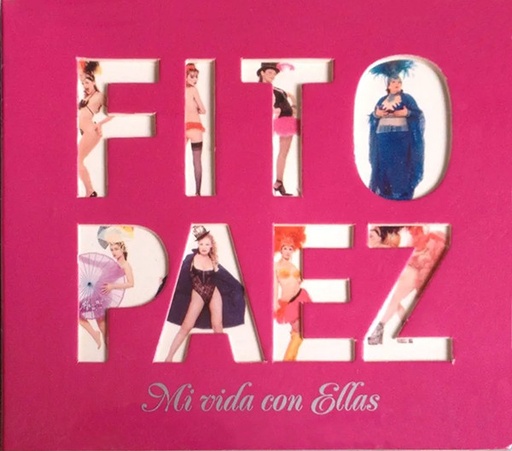 [NCD376] Fito Paez - Mi Vida Con Ellas