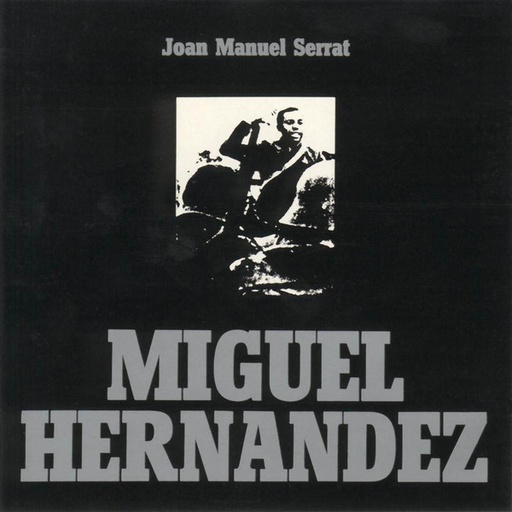 [NCD404] Joan Manuel Serrat  - Miguel Hernandez
