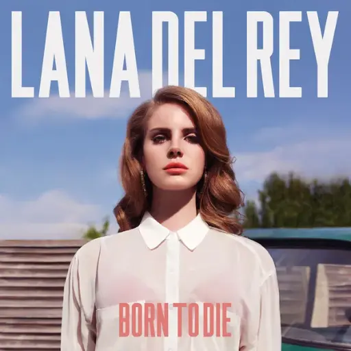 [NCD460] Lana Del Rey  - Born To Die