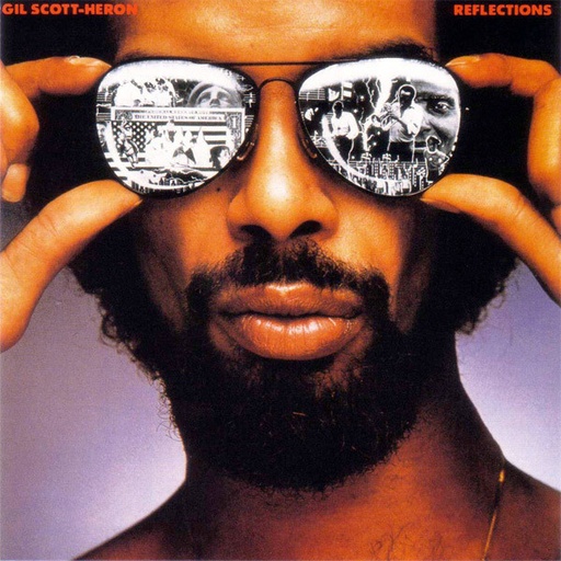 [NCD512] Gil Scott Heron - Reflections