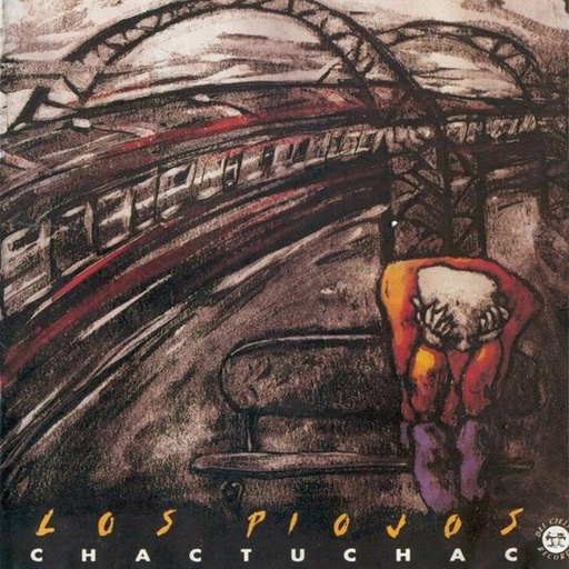 [NCD631] Los Piojos  - Chactuchac