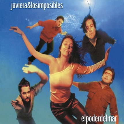 [NCD706] Javiera & Los Imposibles -  El Poder Del Mar