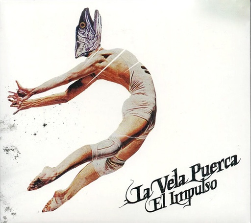 [NCD804] La Vela Puerca - El Impulso