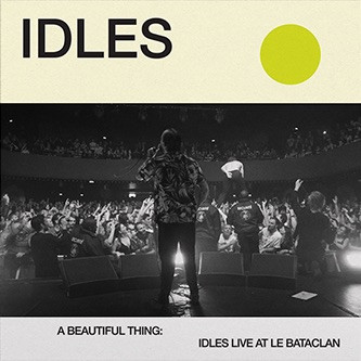 [NCD913] Idles - A Beautiful Thing: Idles Live At Le Bataclan