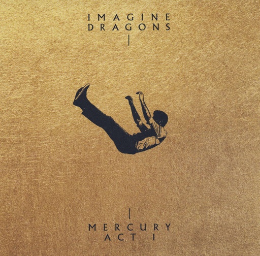 [NCD955] Imagine Dragons  - Mercury - Act 1