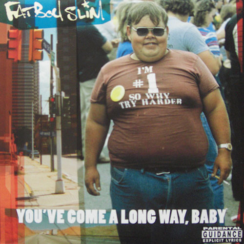 [NCD990] Fatboy Slim - You've Come A Long Way, Baby