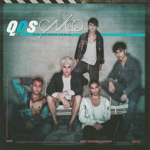[NCD999] CNCO  - QQS - Que Quienes Somos
