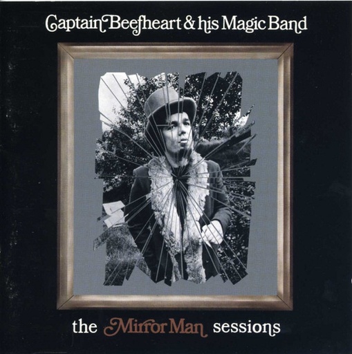 [NLP011] Captain Beefheart & His Magic Band - The Mirror Man Sessions