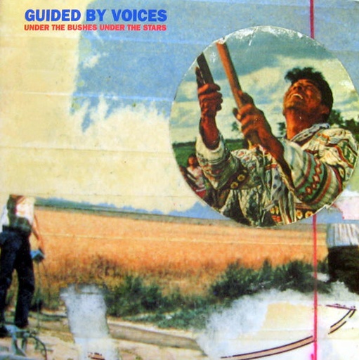 [NLP1460] Guided By Voices - Under The Bushes Under The Stars