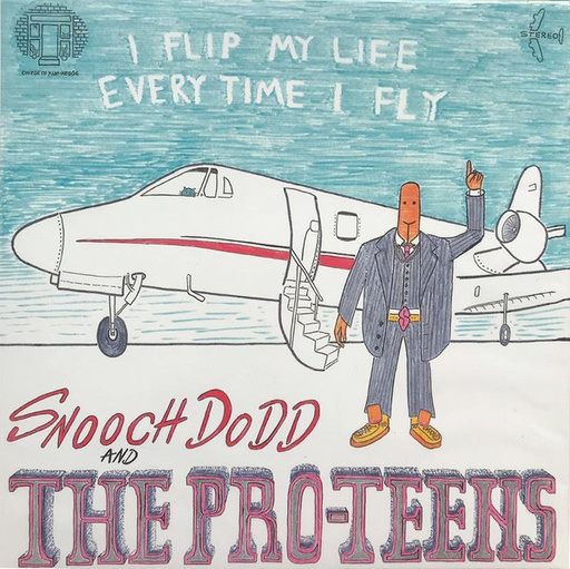 [NLP1963] Snooch Dodd And The Pro-Teens - I Flip My Life Every Time I Fly