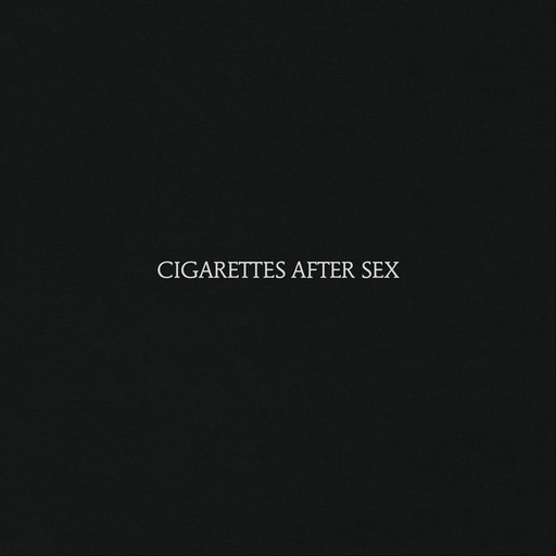 [NLP2214] Cigarettes After Sex - Cigarettes After Sex