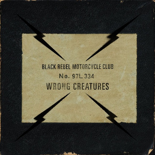 [NLP264] Black Rebel Motorcycle Club  - Wrong Creatures
