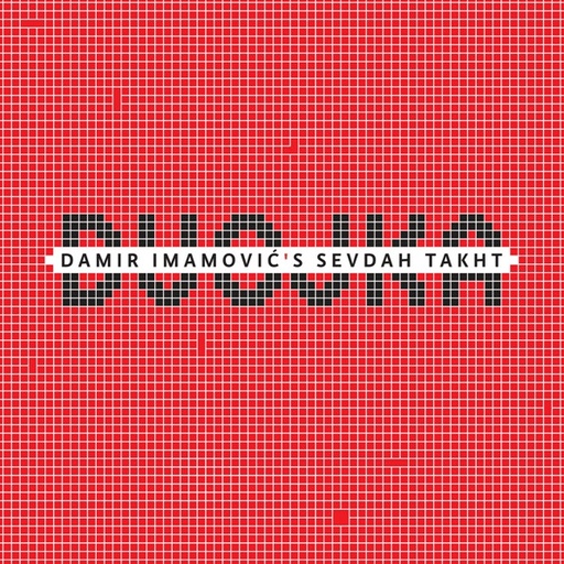 [NLP313] Damir Imamovic's Sevdah Takht - Dvojka