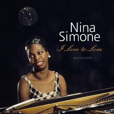 [NLP3636] Nina Simone – I Love To Love - An EP Selection