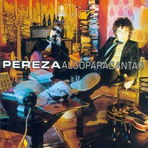 [NLP3673] Pereza – Algo Para Cantar