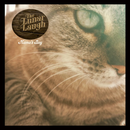 [NLP420] The Lunar Laugh - Mama`s Boy