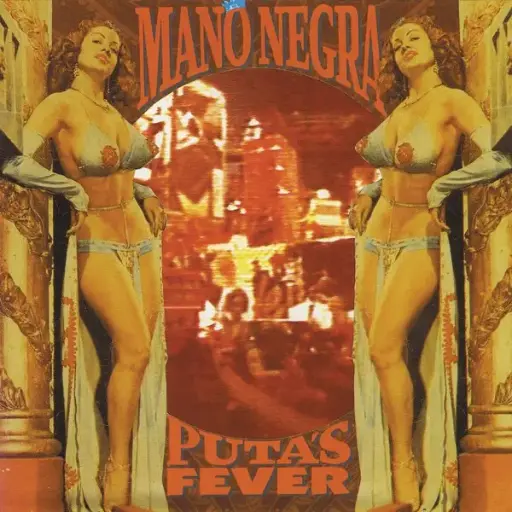 [NLP0732] Mano Negra – Puta's Fever