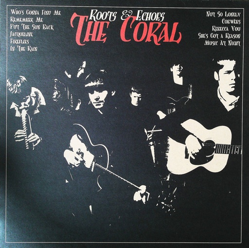 [NLP756] THE CORAL - ROOTS & ECHOES