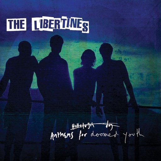 [NLP822] The Libertines  - Anthems for doomed Youth