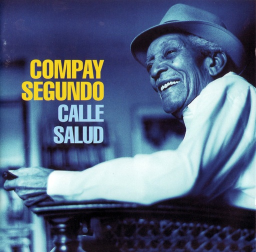 [UCD2694] Compay Segundo – Calle Salud