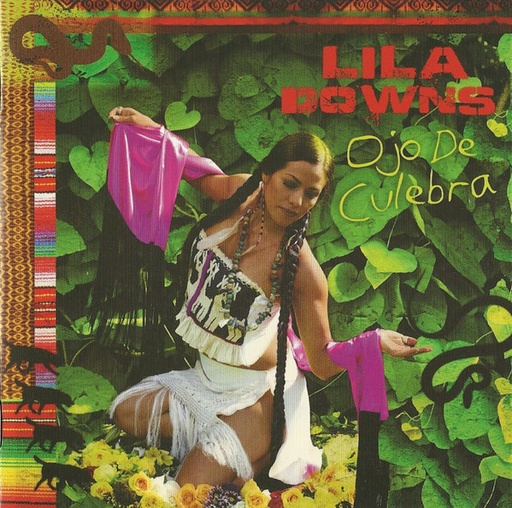 [UCD435] Lila Downs - Ojo De Culebra