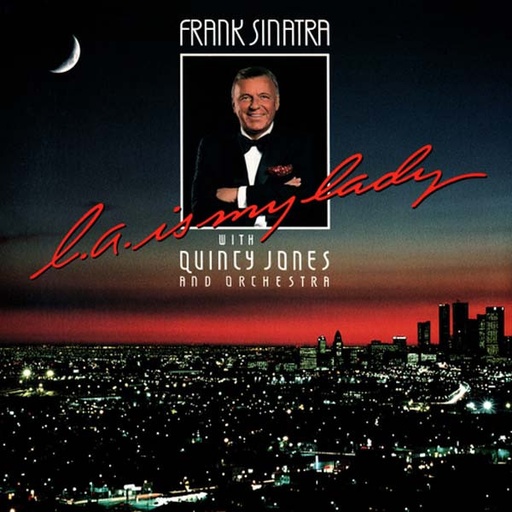 [UCD793] Frank Sinatra With Quincy Jones And Orchestra – L.A. Is My Lady