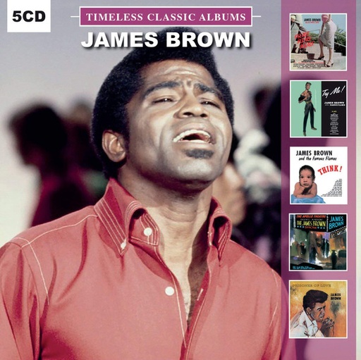 [NCD030] James Brown & The Famous Flames, James Brown - Timeless Classic Albums