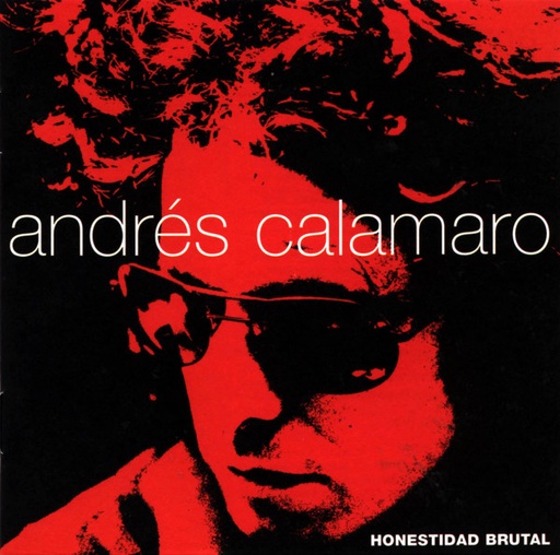 [NCD1151] Andres Calamaro - Honestidad Brutal