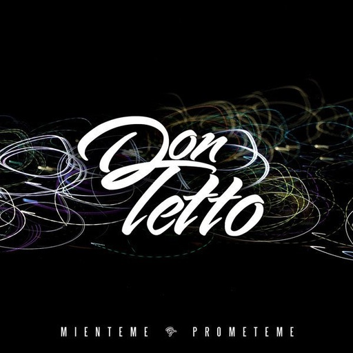 [NCD1182] Don Tetto - Mienteme Prometeme