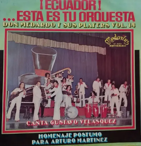 [ULP3292] Don Medardo Y Sus Players – ¡Ecuador! Esta Es Tu Orquesta Don Medardo Y Sus Players Vol.14