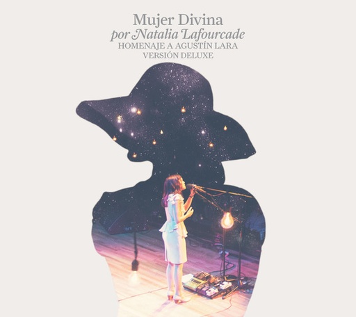 [NCD1906] Natalia Lafourcade – Mujer Divina Por Natalia Lafourcade (Homenaje A Agustín Lara Versión Deluxe) (E.T.)