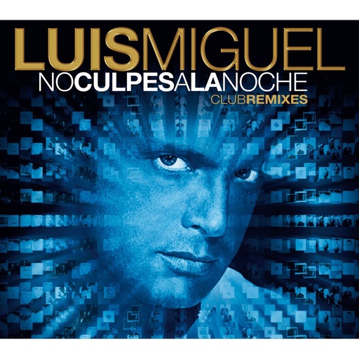 [NCD1930] Luis Miguel - No Culpes A La Noche